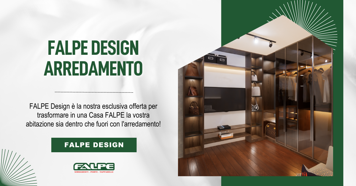 FALPE Design è la nostra esclusiva offerta per trasformare in una Casa FALPE la vostra abitazione sia dentro che fuori con l'arredamento!